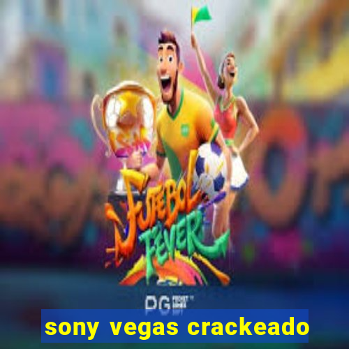 sony vegas crackeado